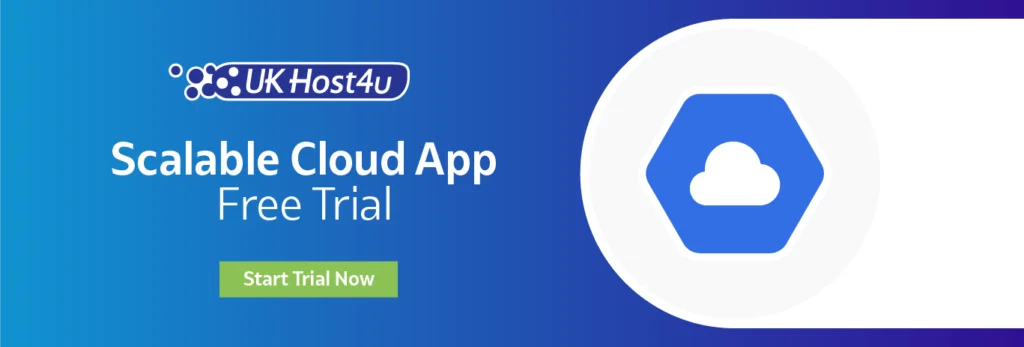 scalable-cloud-application-free-trial-ukhost4u-cloud-platform