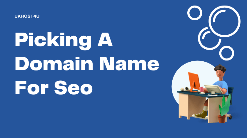 Picking A Domain Name For Seo