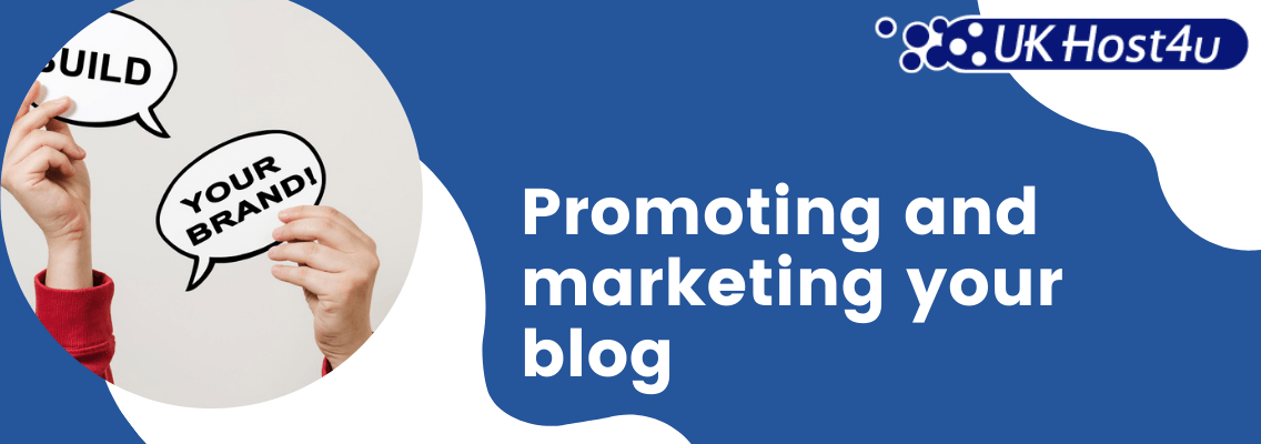 Promoting and marketing your blog