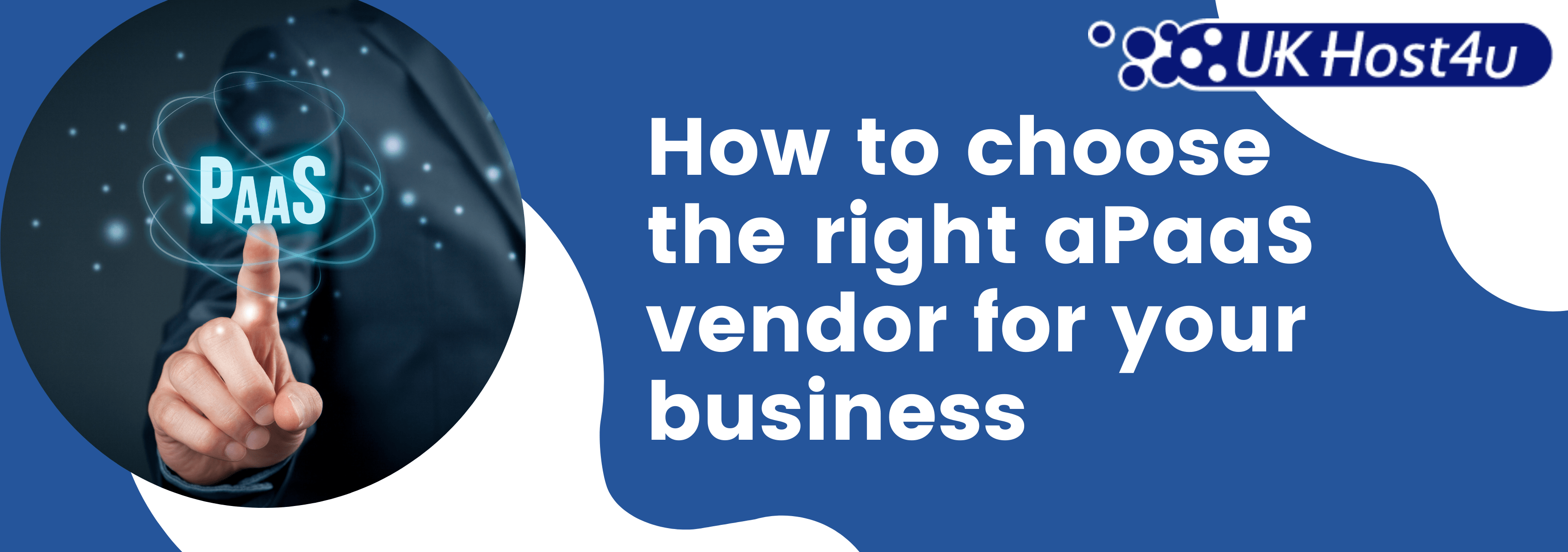 How to choose the right aPaaS vendor for your business
