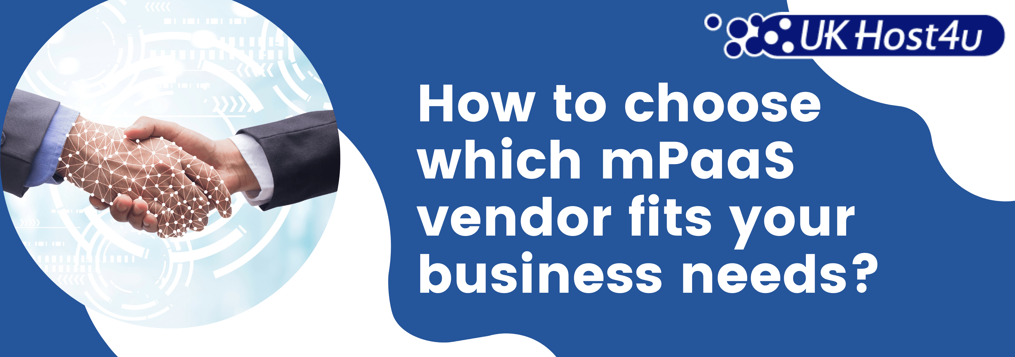 How to choose which mPaaS vendor fits your business needs?