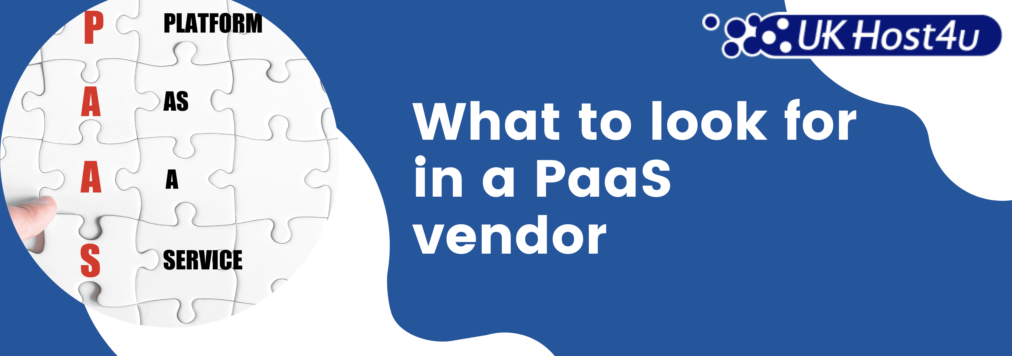 What to look for in a PaaS vendor