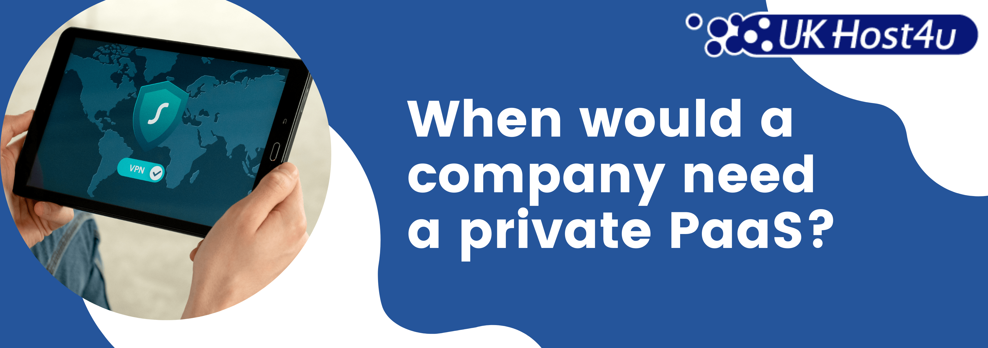 When would a company need a private PaaS?